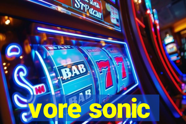 vore sonic